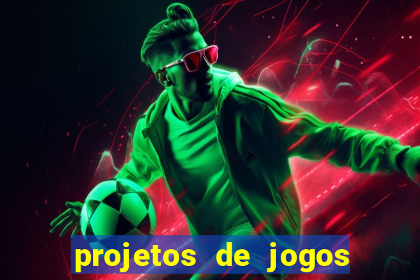 projetos de jogos internos escolares